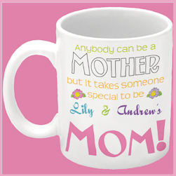 Anyone Can Be A Mother Coffee Mug