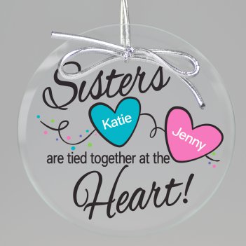 Sisters Have Heart Printed Ornament